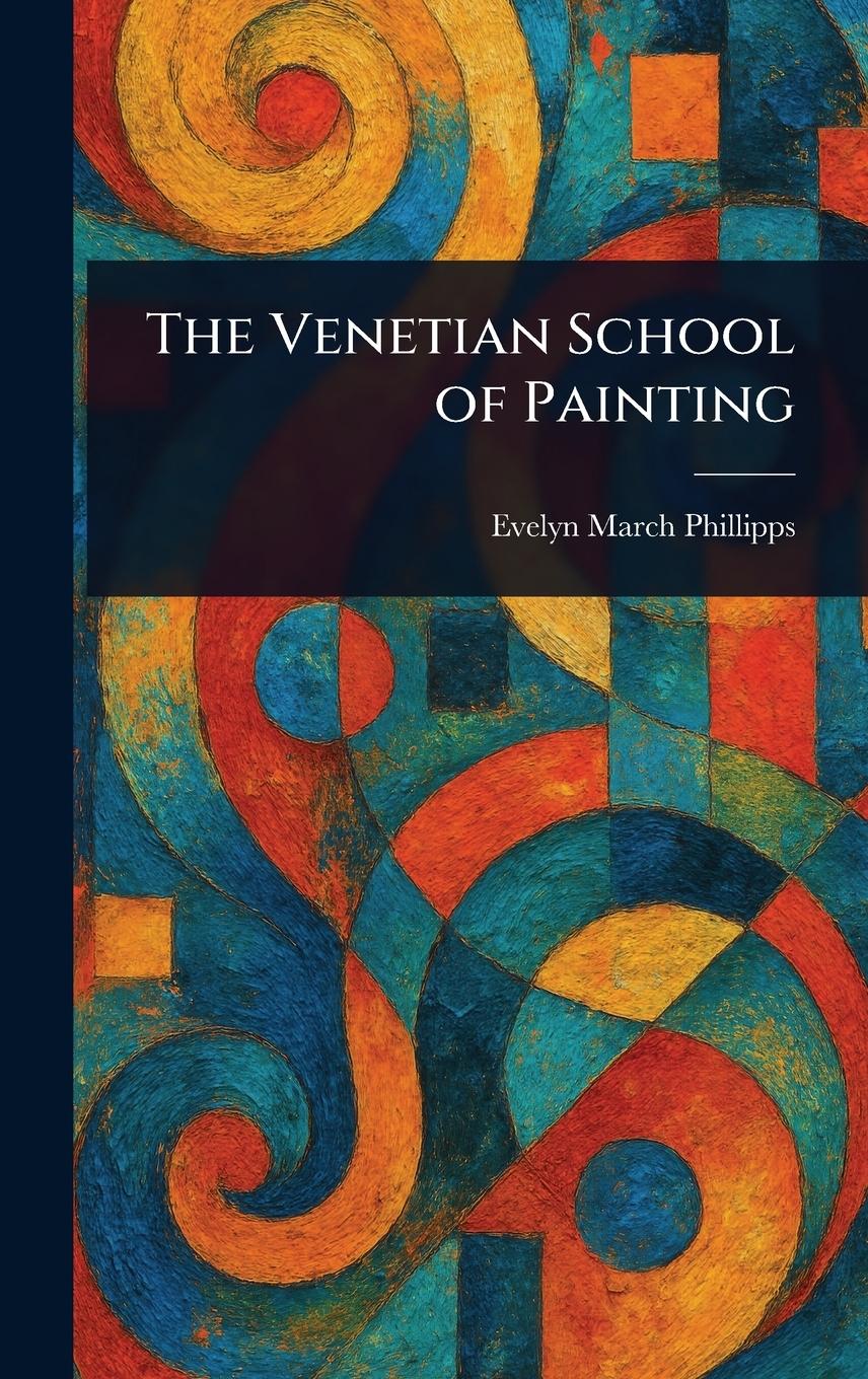 Vorderes Coverbild The Venetian School of Painting