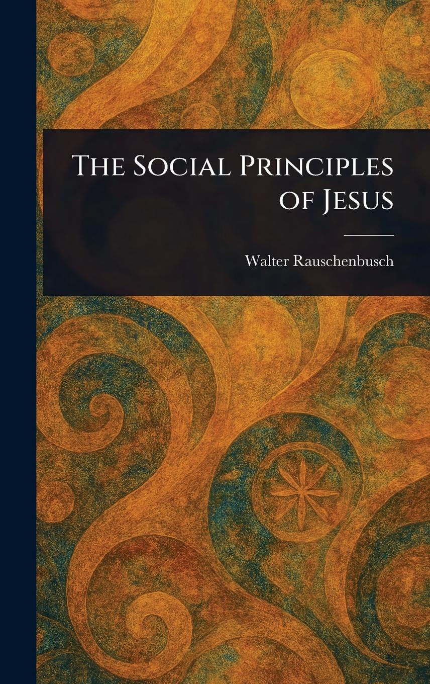 Vorderes Coverbild The Social Principles of Jesus