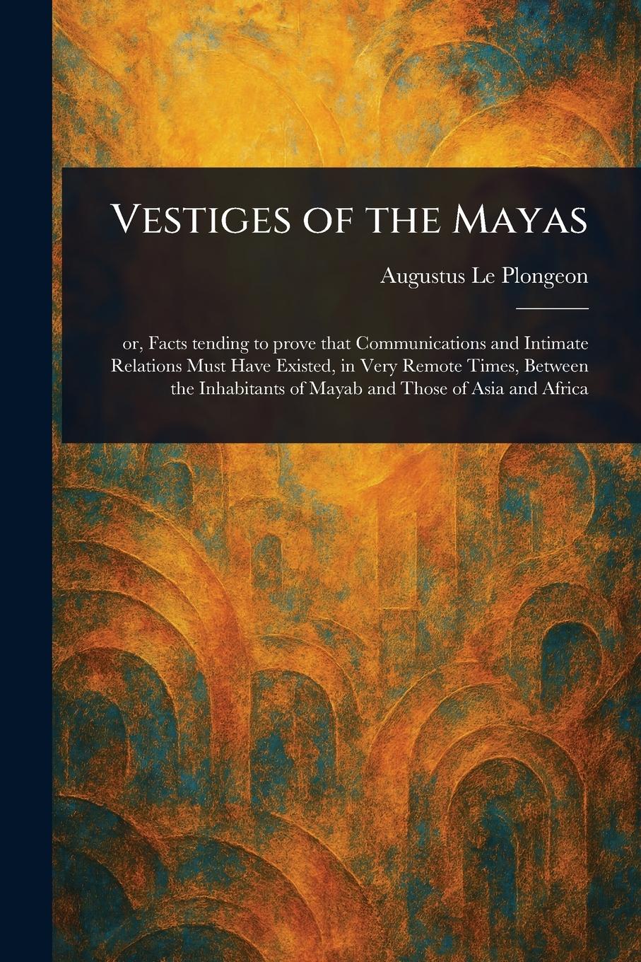 Vorderes Coverbild Vestiges of the Mayas