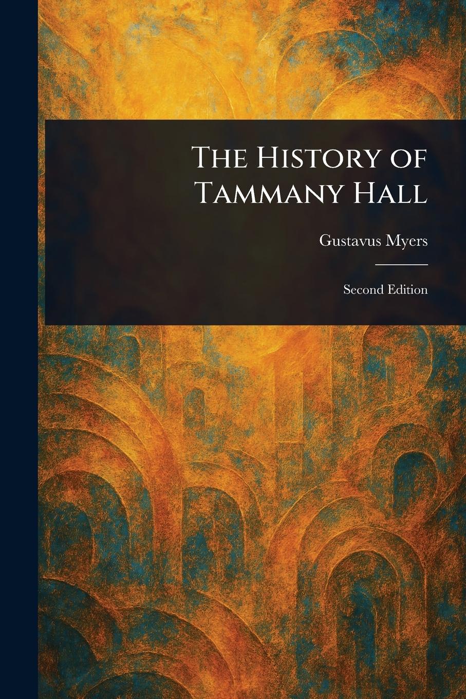 Vorderes Coverbild The History of Tammany Hall