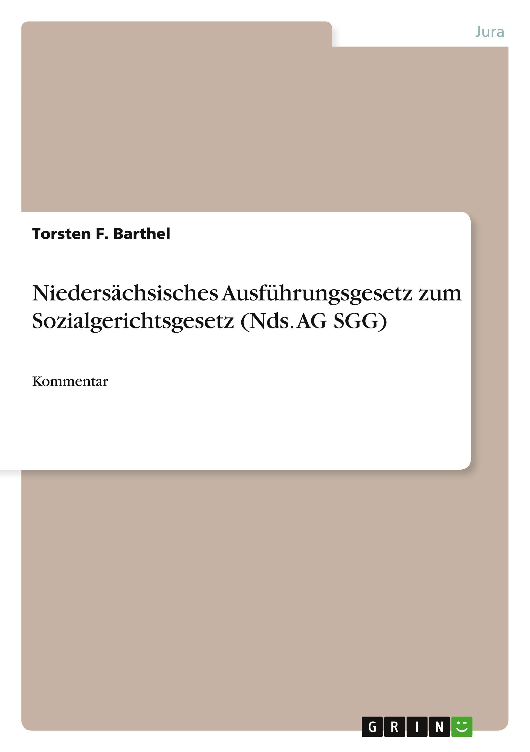 Vorderes Coverbild Niedersächsisches Ausführungsgesetz zum Sozialgerichtsgesetz (Nds. AG SGG)