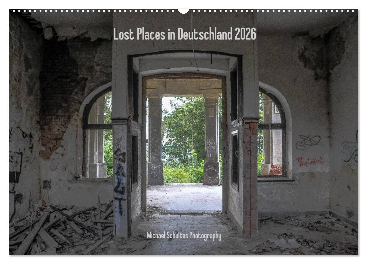 Vorderes Coverbild Lost Places in Deutschland 2026 (Wandkalender 2026 DIN A2 quer), CALVENDO Monatskalender
