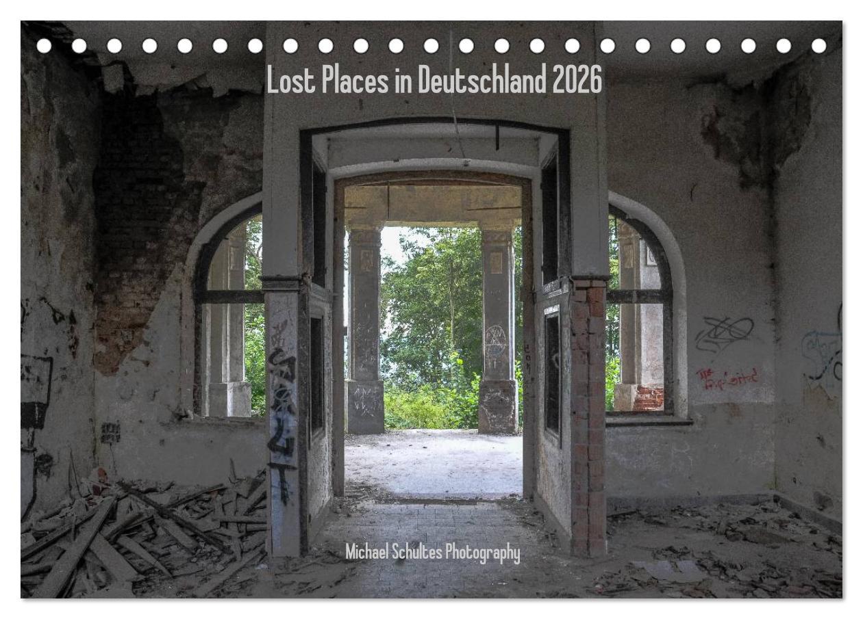 Vorderes Coverbild Lost Places in Deutschland 2026 (Tischkalender 2026 DIN A5 quer), CALVENDO Monatskalender