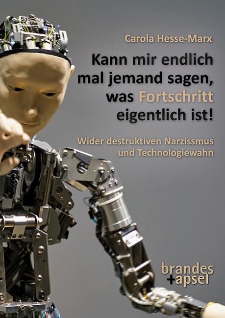 Vorderes Coverbild Kann mir endlich mal jemand sagen, was Fortschritt eigentlich ist!