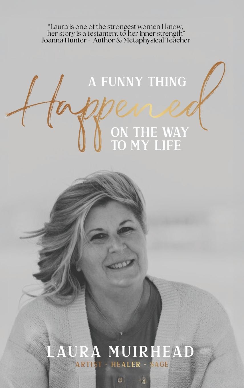 Vorderes Coverbild A Funny Thing Happened on The Way to My Life