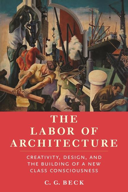 Vorderes Coverbild The Labor of Architecture