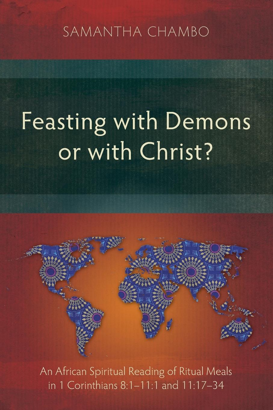 Vorderes Coverbild Feasting with Demons or with Christ?