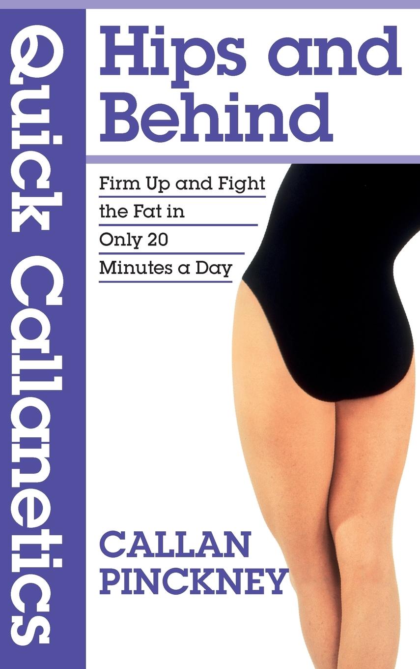 Vorderes Coverbild Quick Callanetics - Hips and Behind