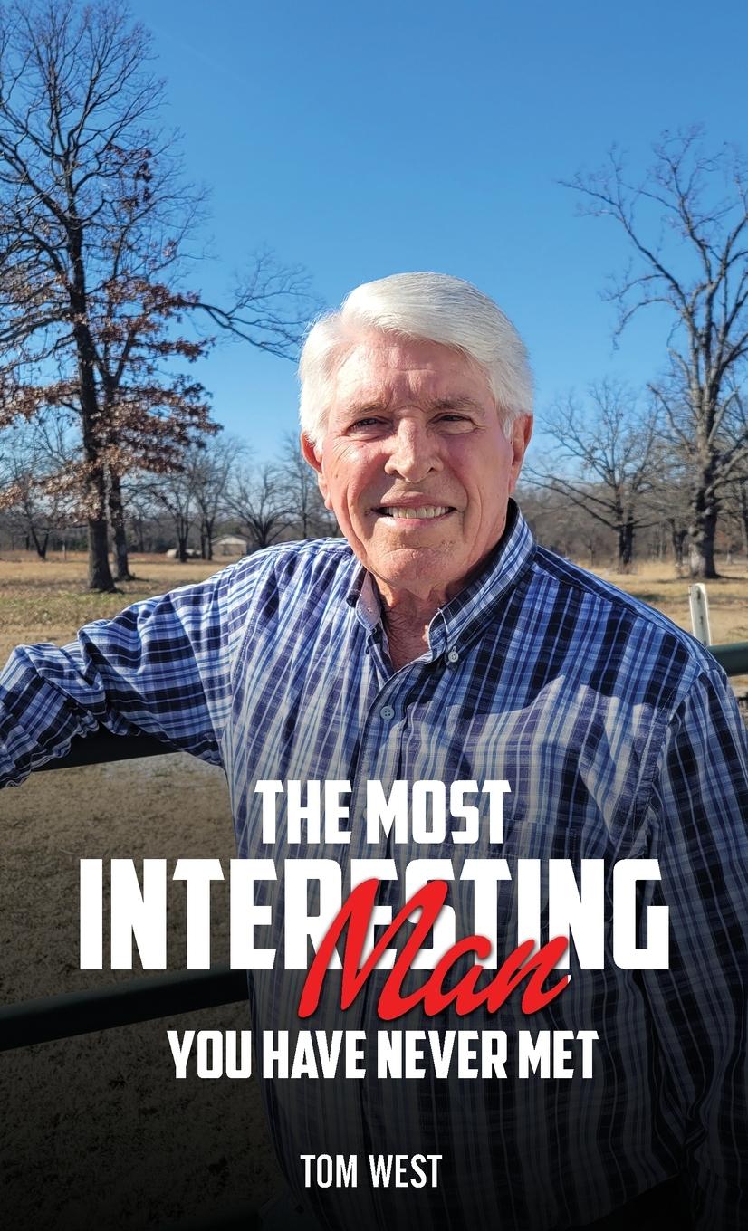 Vorderes Coverbild The Most Interesting Man You Have Never Met