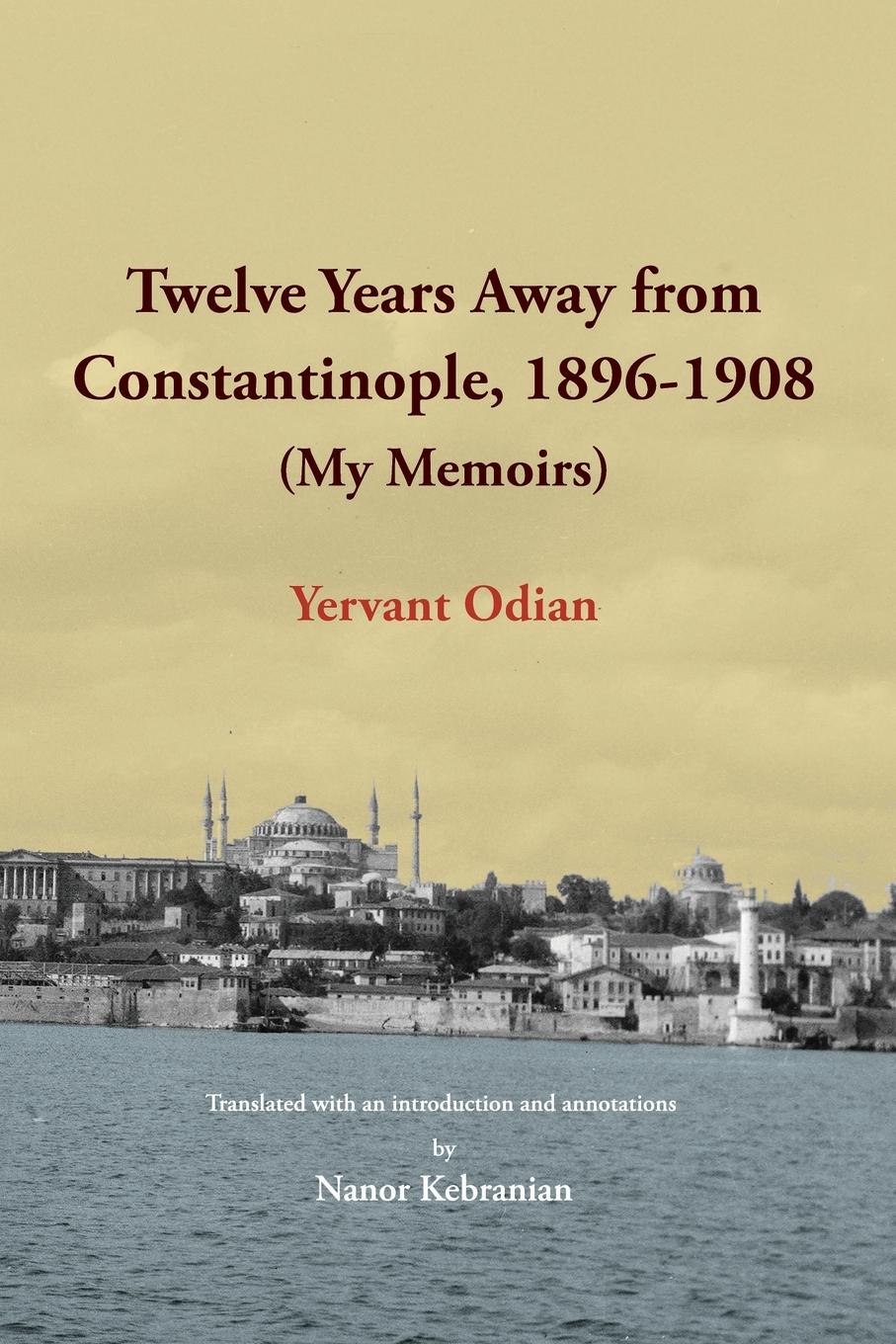 Vorderes Coverbild Twelve Years Away from Constantinople