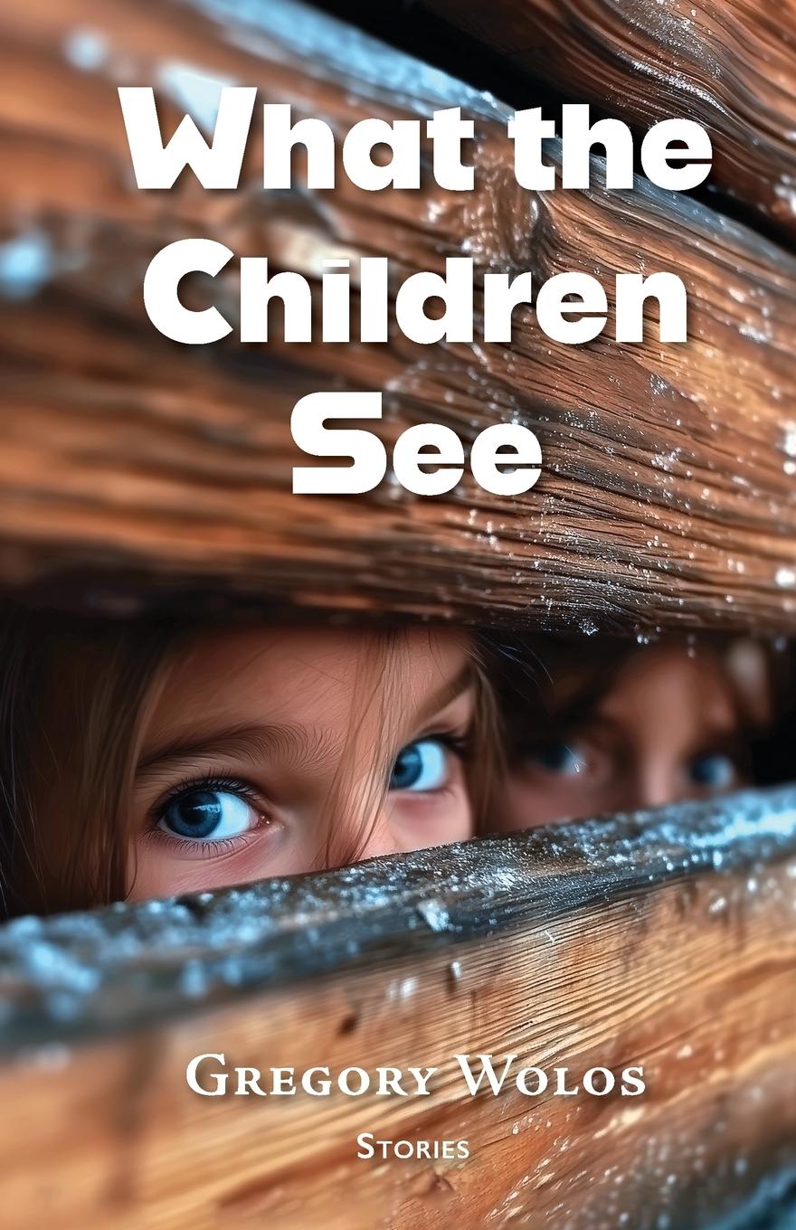 Vorderes Coverbild What the Children See