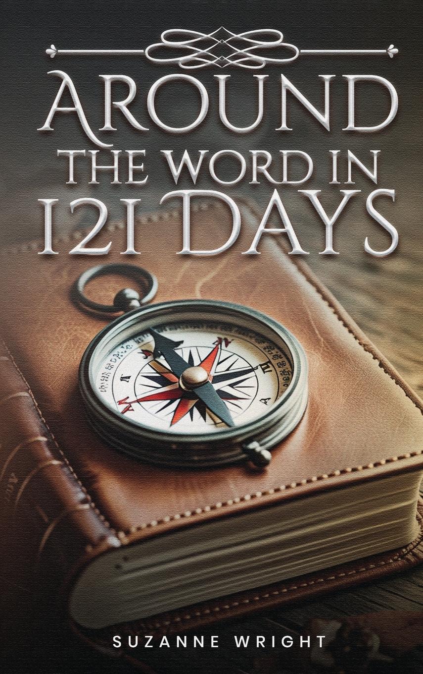 Vorderes Coverbild Around the Word in 121 Days