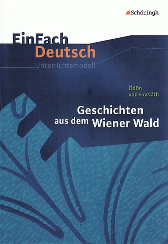 Vorderes Coverbild Geschichten aus dem Wiener Wald. EinFach Deutsch Unterrichtsmodelle