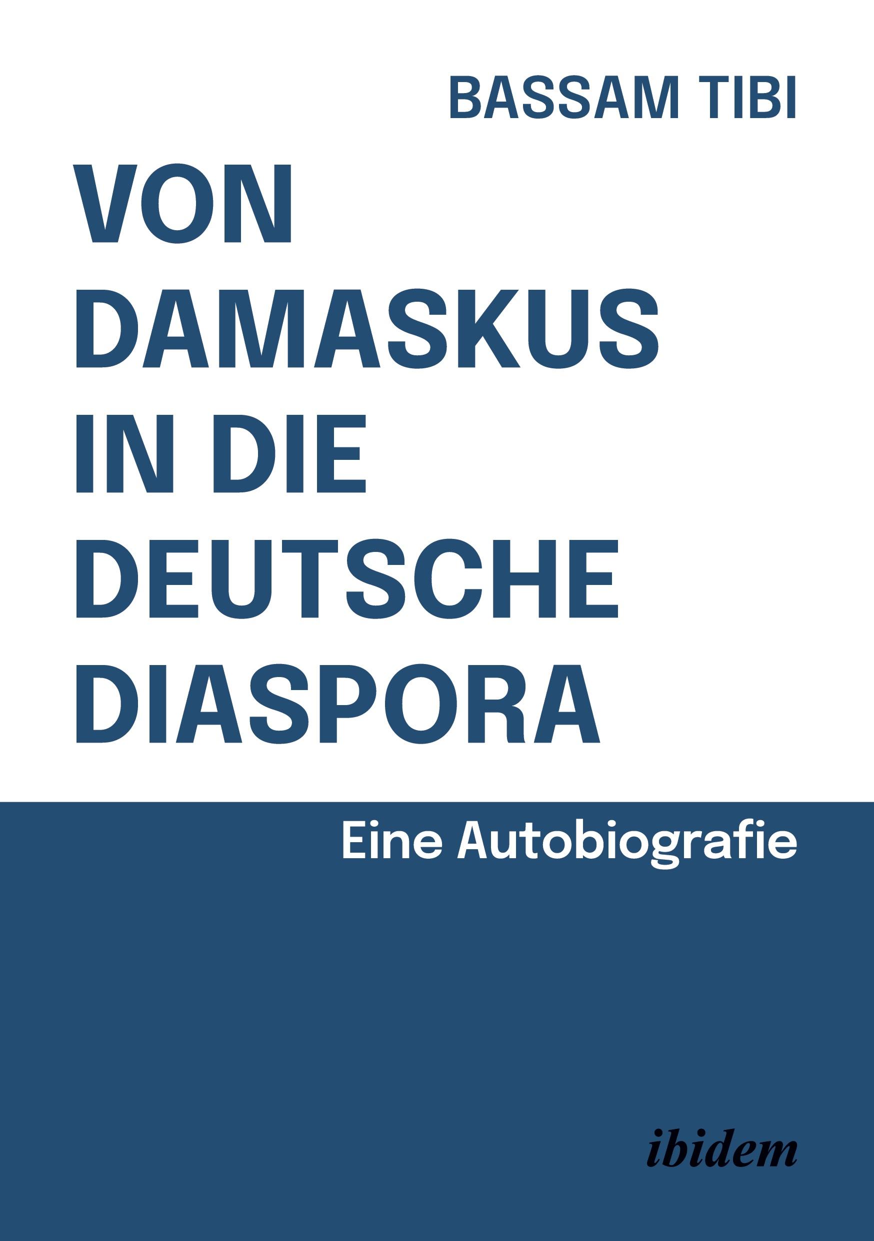 Vorderes Coverbild Von Damaskus in die deutsche Diaspora