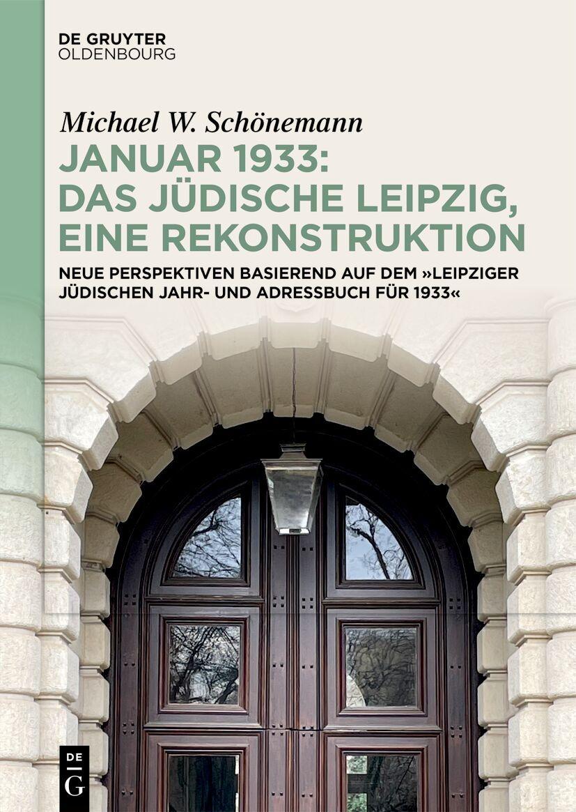 Vorderes Coverbild Januar 1933: Das jüdische Leipzig, eine Rekonstruktion