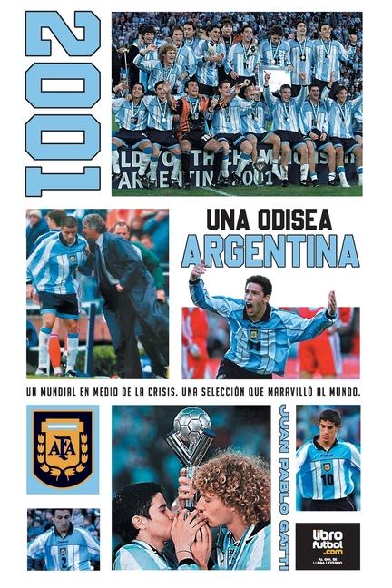 Vorderes Coverbild 2001 Una Odisea Argentina