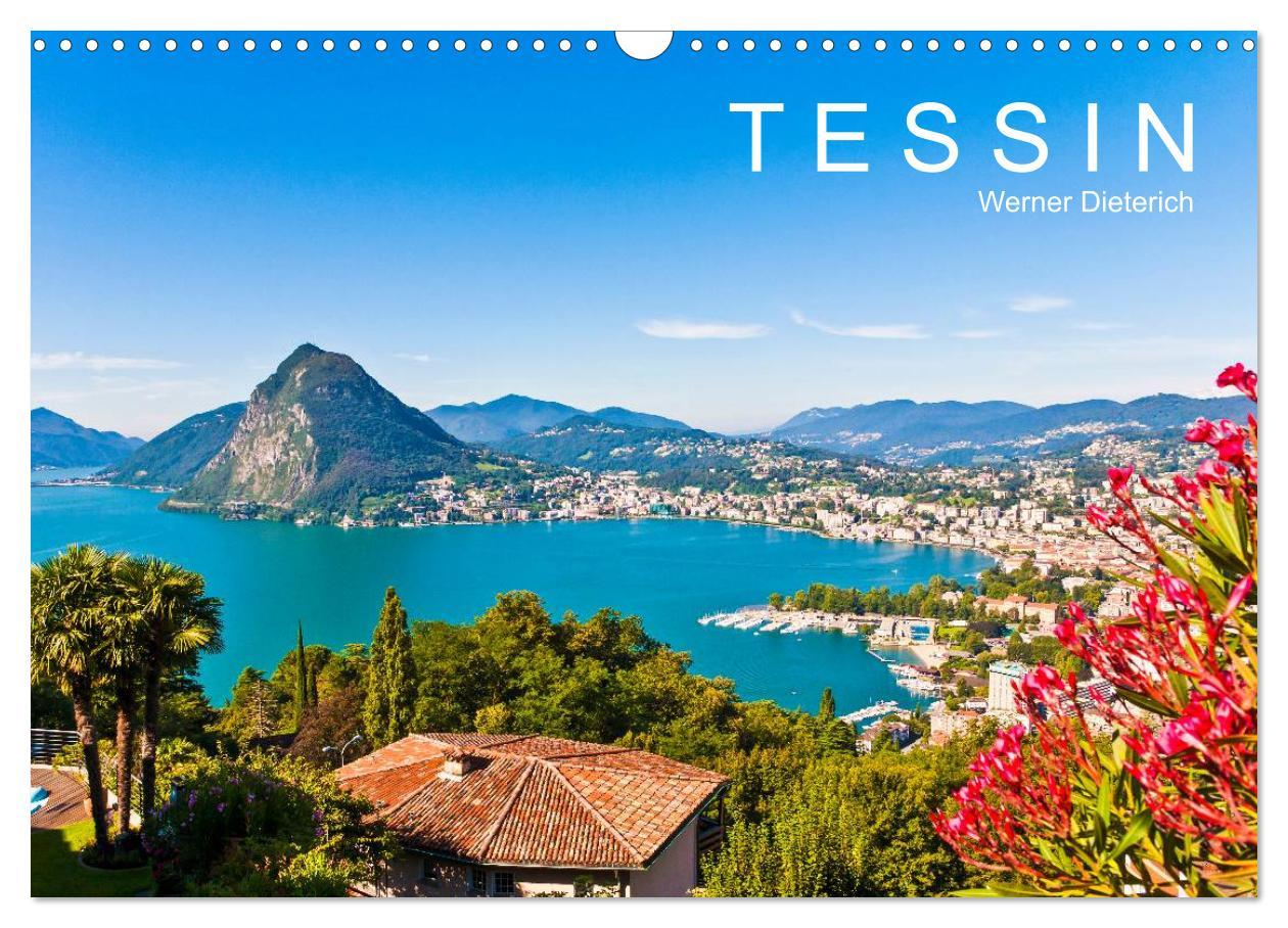 Vorderes Coverbild TESSIN Werner Dieterich (Wandkalender 2026 DIN A3 quer), CALVENDO Monatskalender