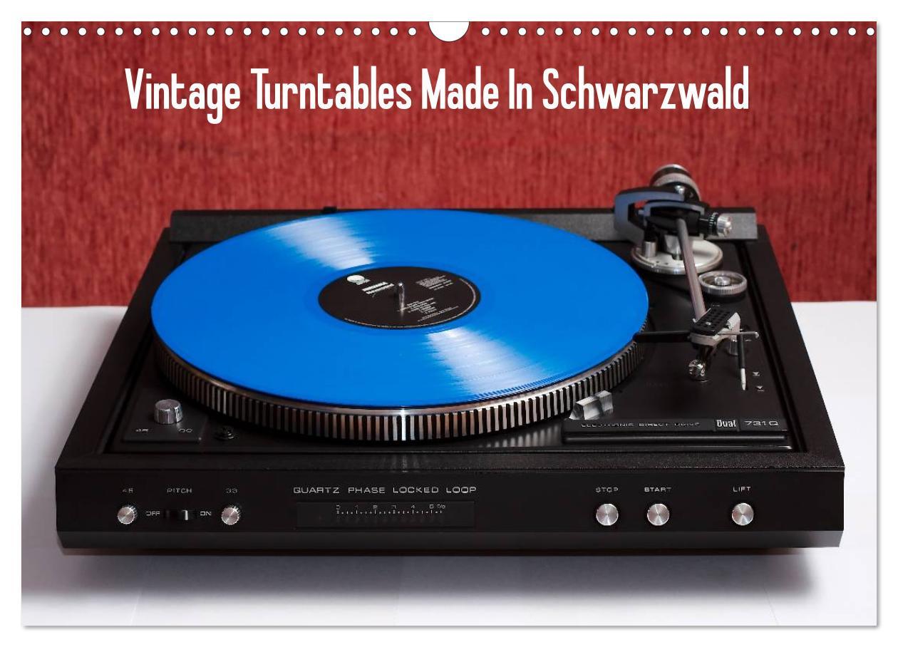 Vorderes Coverbild Vintage Turntables Made In Schwarzwald (Wandkalender 2026 DIN A3 quer), CALVENDO Monatskalender