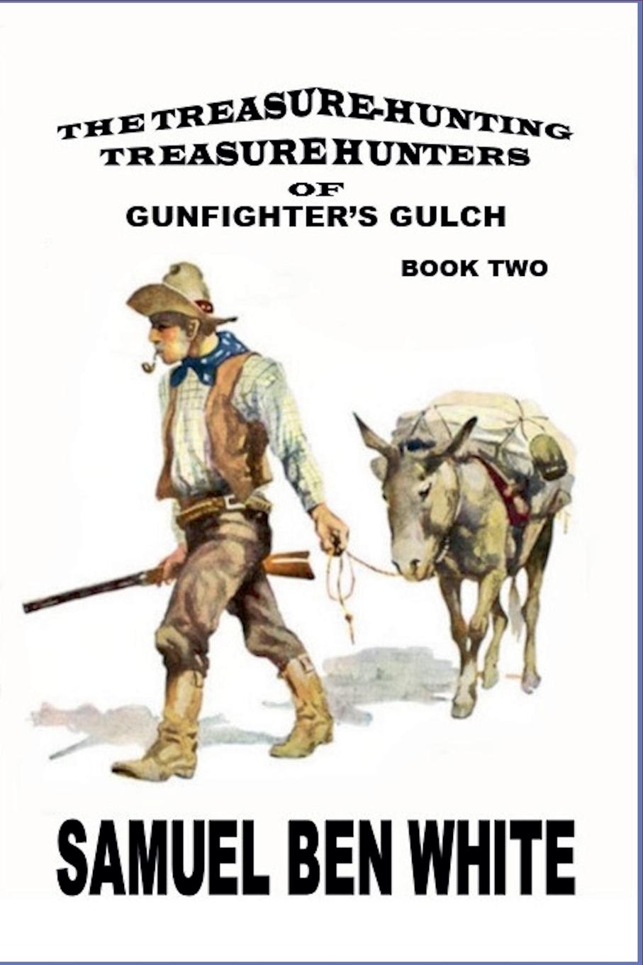 Vorderes Coverbild The Treasure Hunting Treasure Hunters of Gunfighter's Gulch