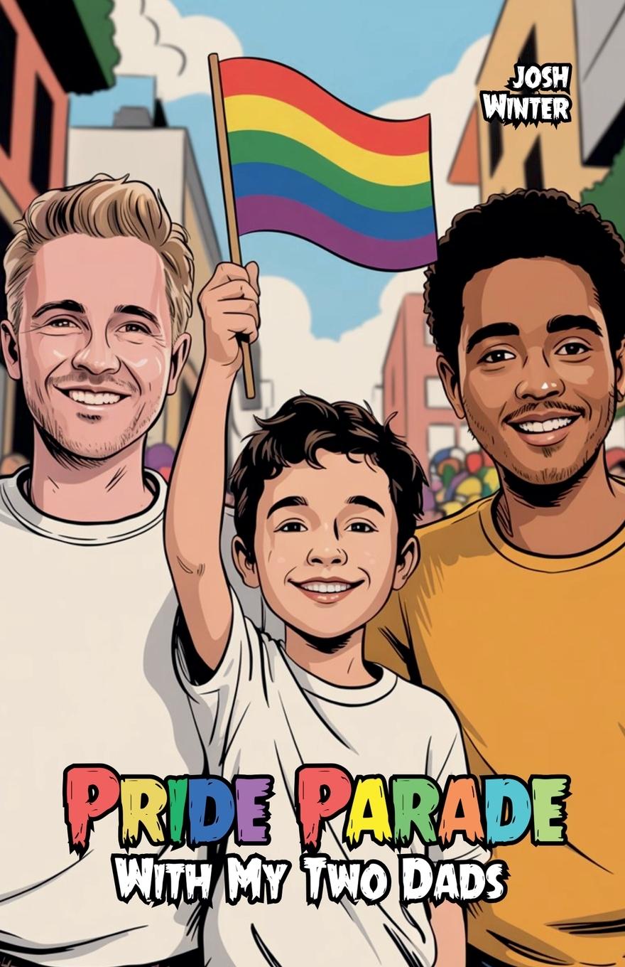 Vorderes Coverbild Pride Parade With My Two Dads