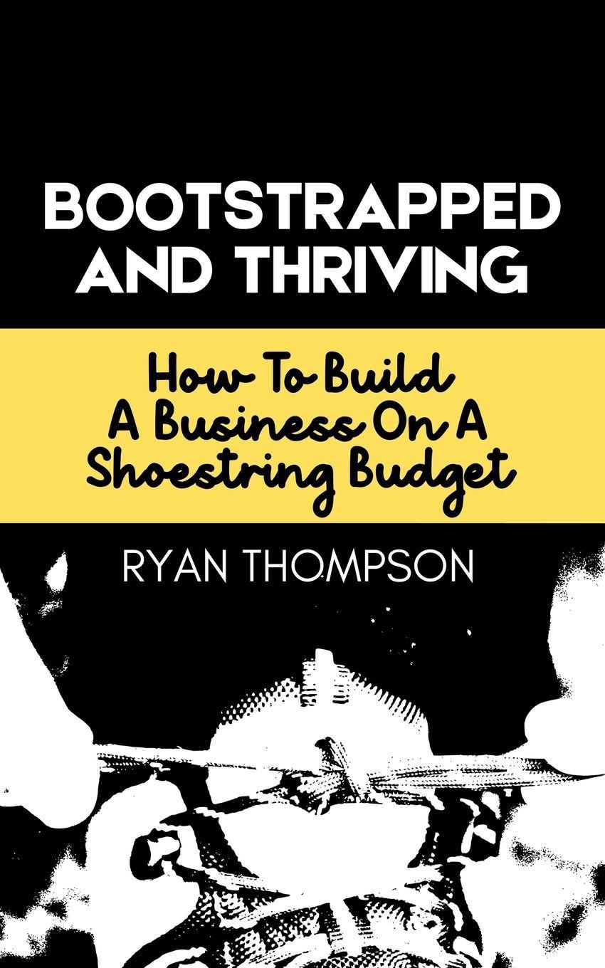 Vorderes Coverbild Bootstrapped And Thriving