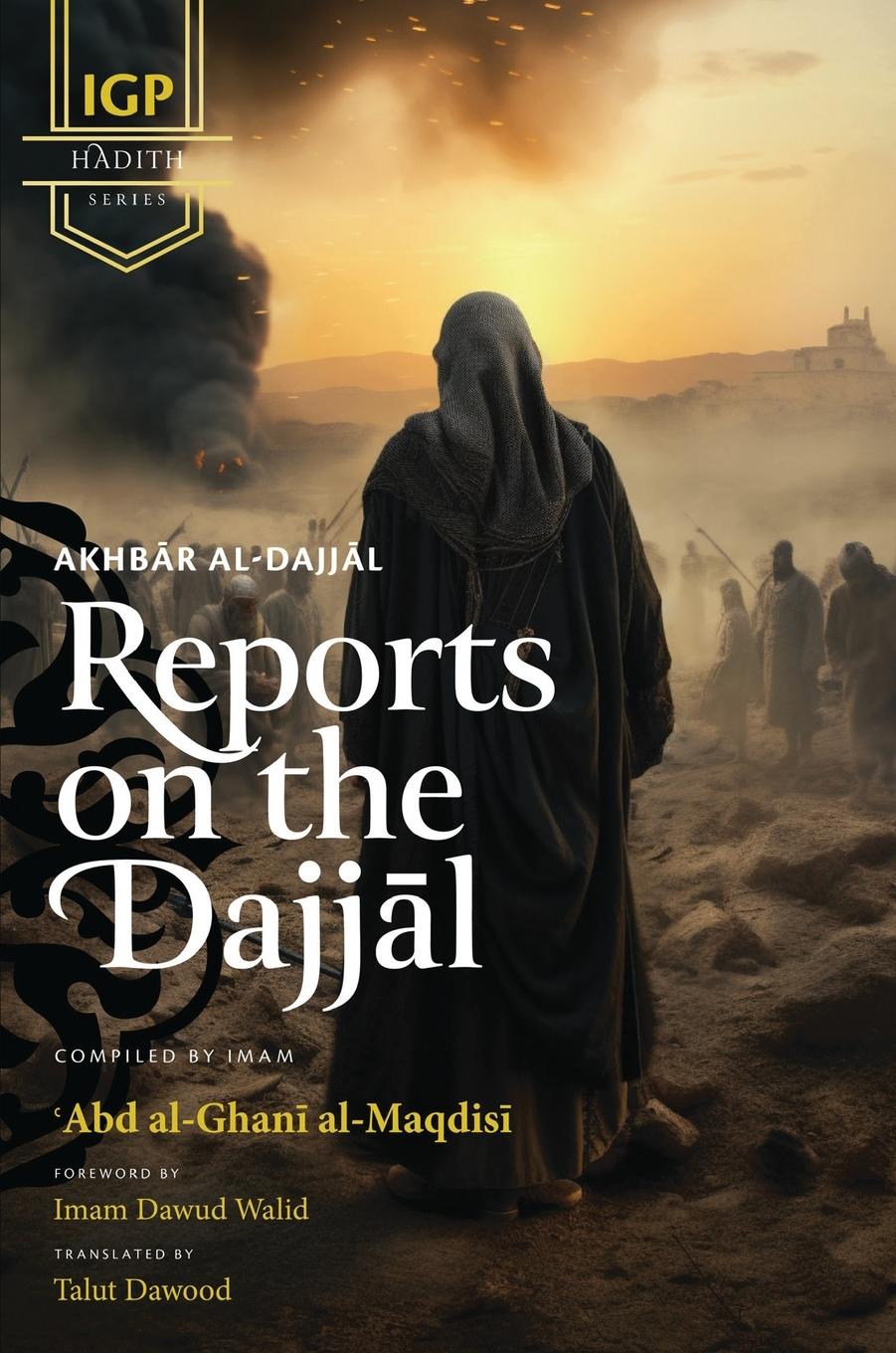 Vorderes Coverbild Reports on the Dajjal (Akhbar al-Dajjal) (HB)