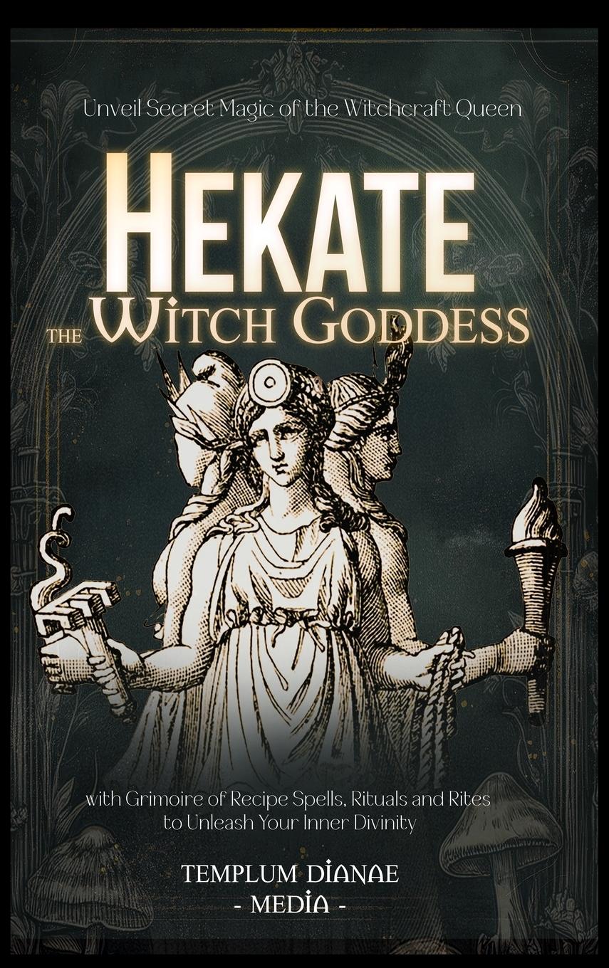 Vorderes Coverbild Hekate the Witch Goddess