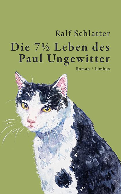 Vorderes Coverbild Die 7½ Leben des Paul Ungewitter