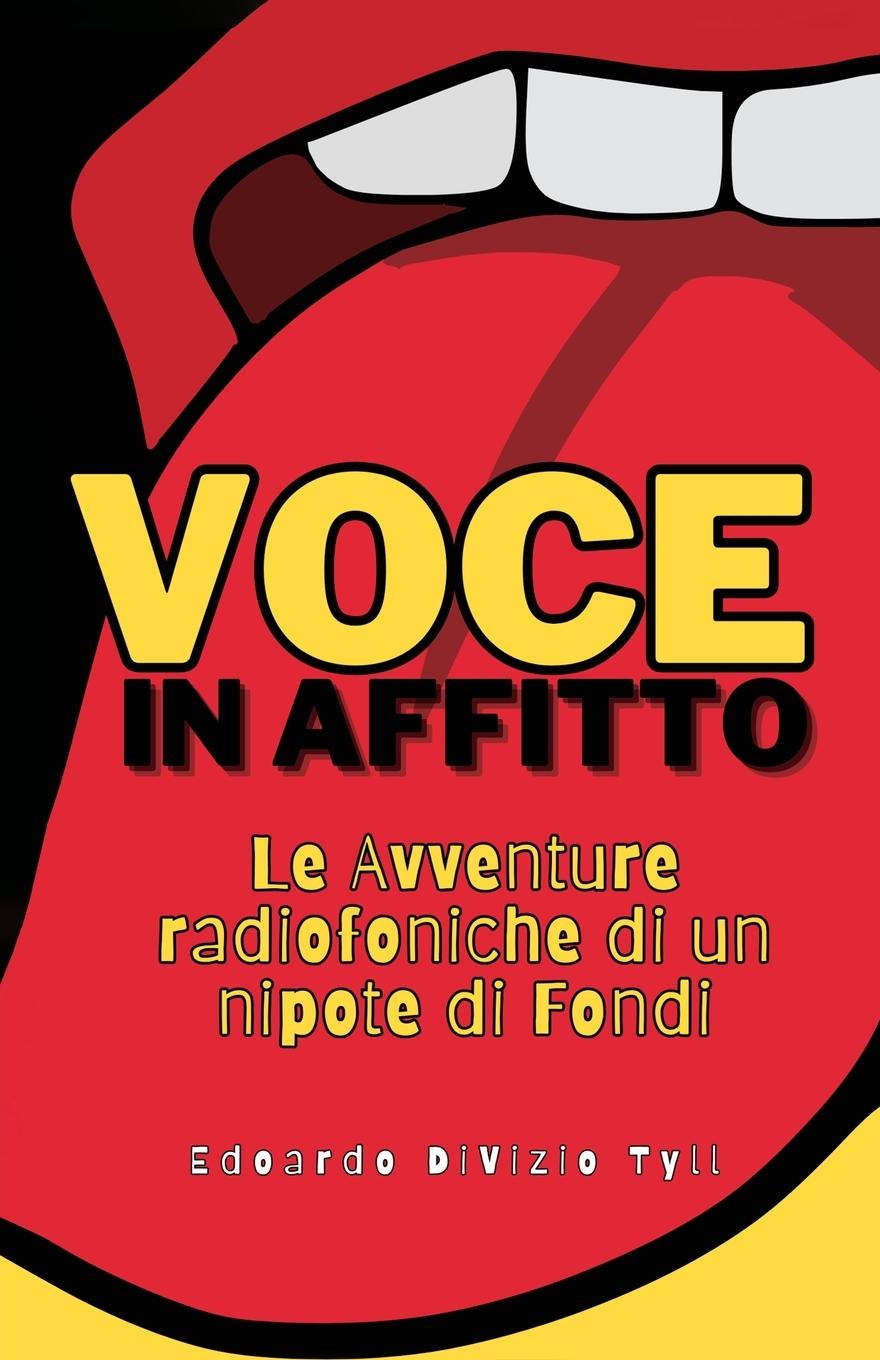 Vorderes Coverbild VOCE IN AFFITTO, Le Avventure radiofoniche di un nipote di Fondi
