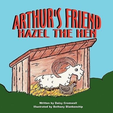 Vorderes Coverbild Arthur's Friend, Hazel the Hen