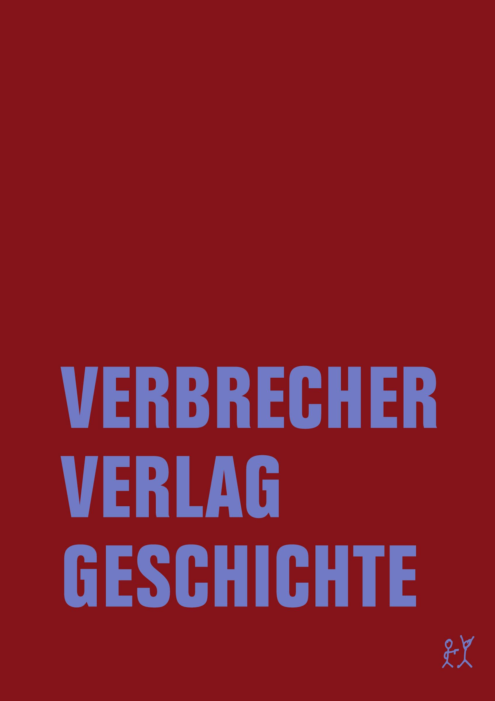 Vorderes Coverbild Verbrecher Verlag Geschichte