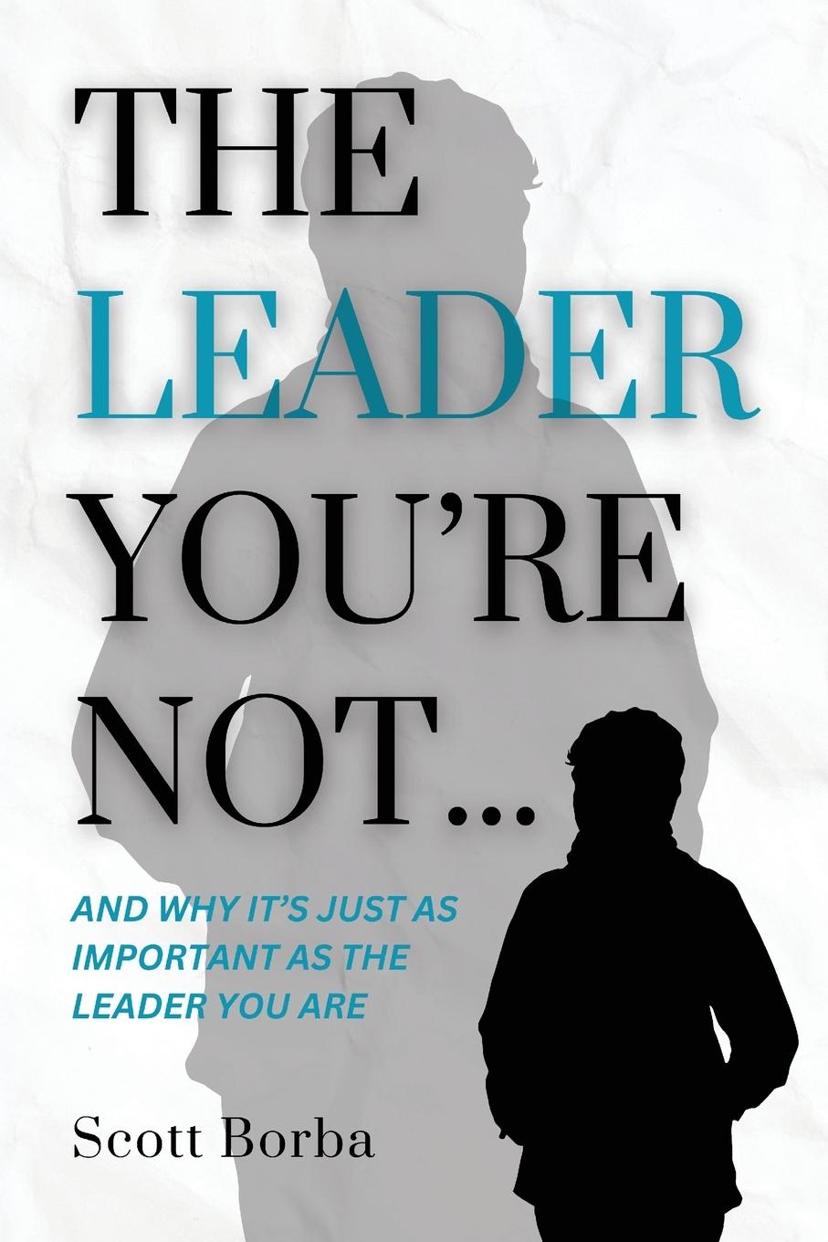 Vorderes Coverbild The Leader You're Not...