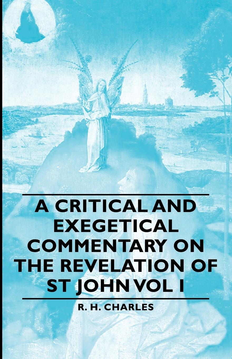 Vorderes Coverbild A Critical and Exegetical Commentary on the Revelation of St John Vol I
