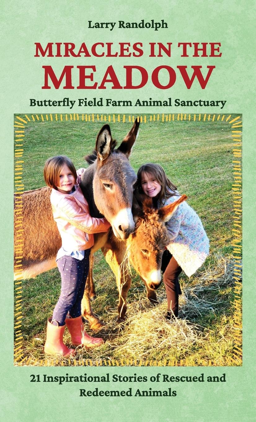 Vorderes Coverbild Miracles in the Meadow, Butterfly Field Farm Animal Sanctuary