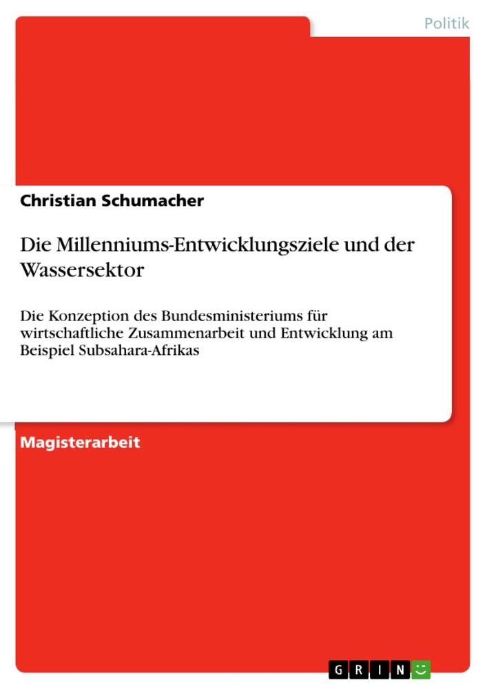 Vorderes Coverbild Die Millenniums-Entwicklungsziele und der Wassersektor