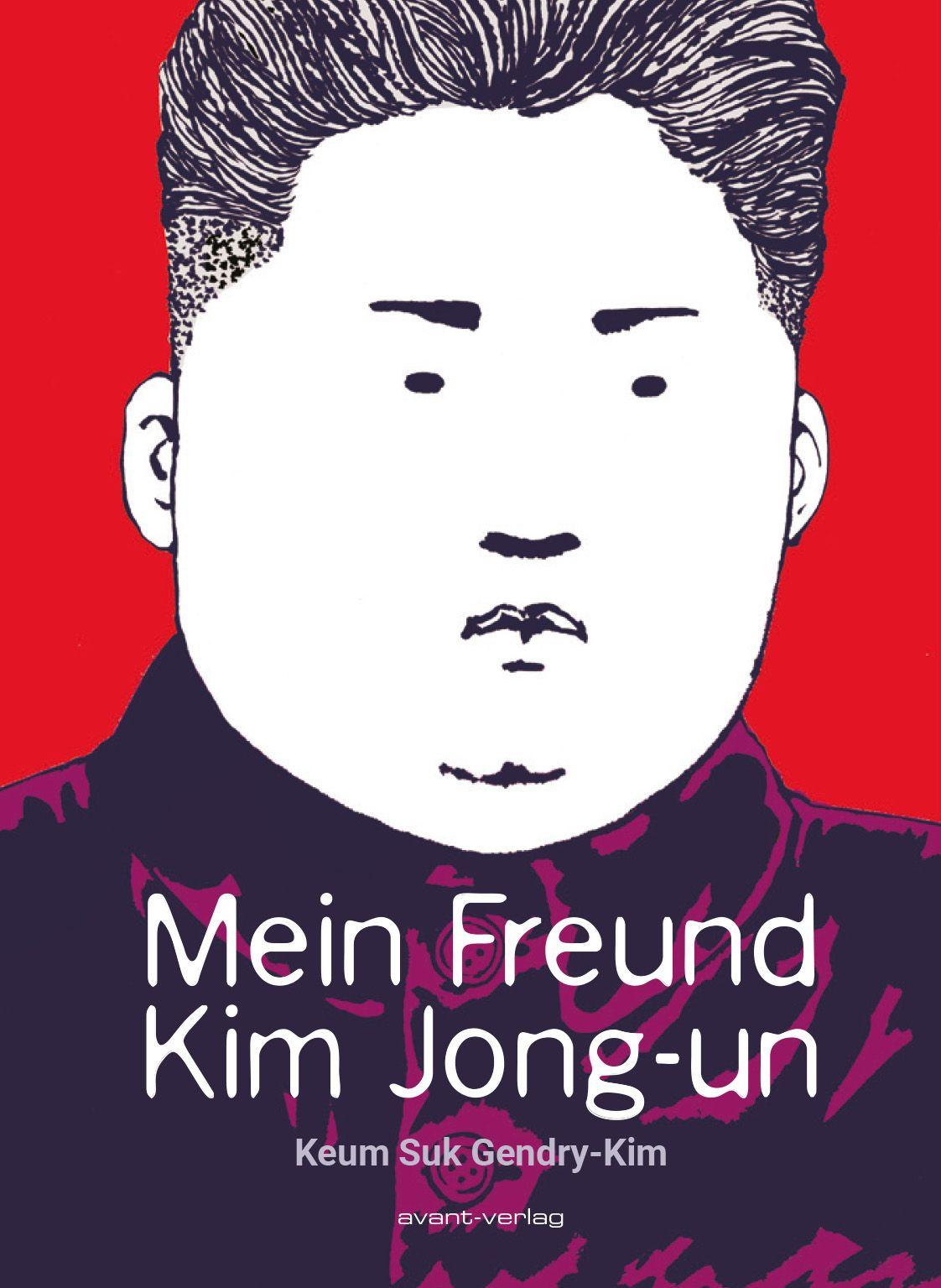Vorderes Coverbild Mein Freund Kim Jong-un