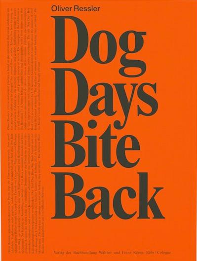 Vorderes Coverbild Oliver Ressler. Dog Days Bite Back