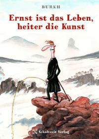 Vorderes Coverbild Ernst ist das Leben, heiter die Kunst