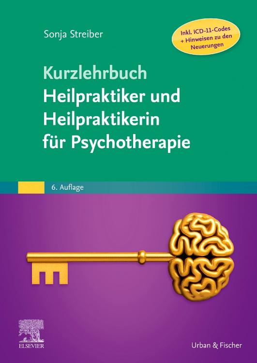 Vorderes Coverbild Kurzlehrbuch Heilpraktiker und Heilpraktikerin für Psychotherapie (Inkl. ICD-11-Codes + Hinweisen zu den Neuerungen)