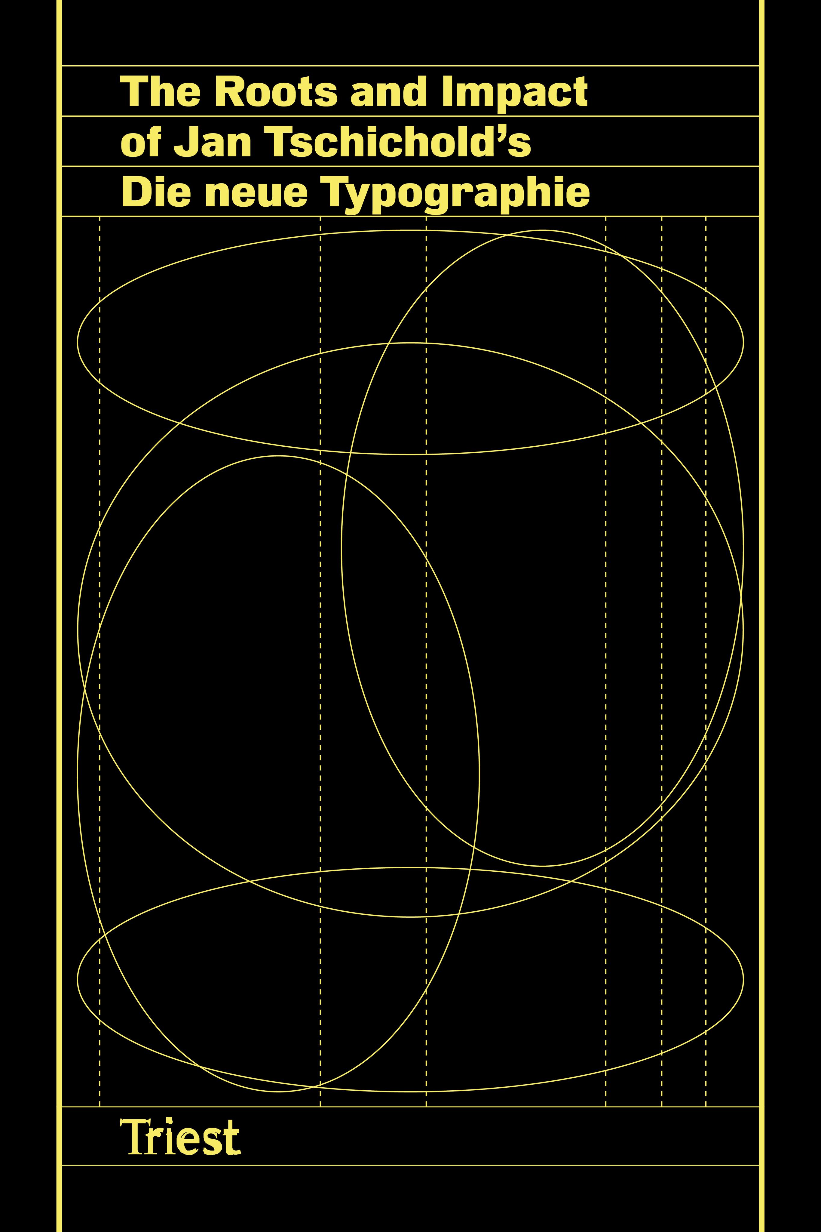 Vorderes Coverbild The Roots and Impact of Jan Tschichold's Die neue Typographie