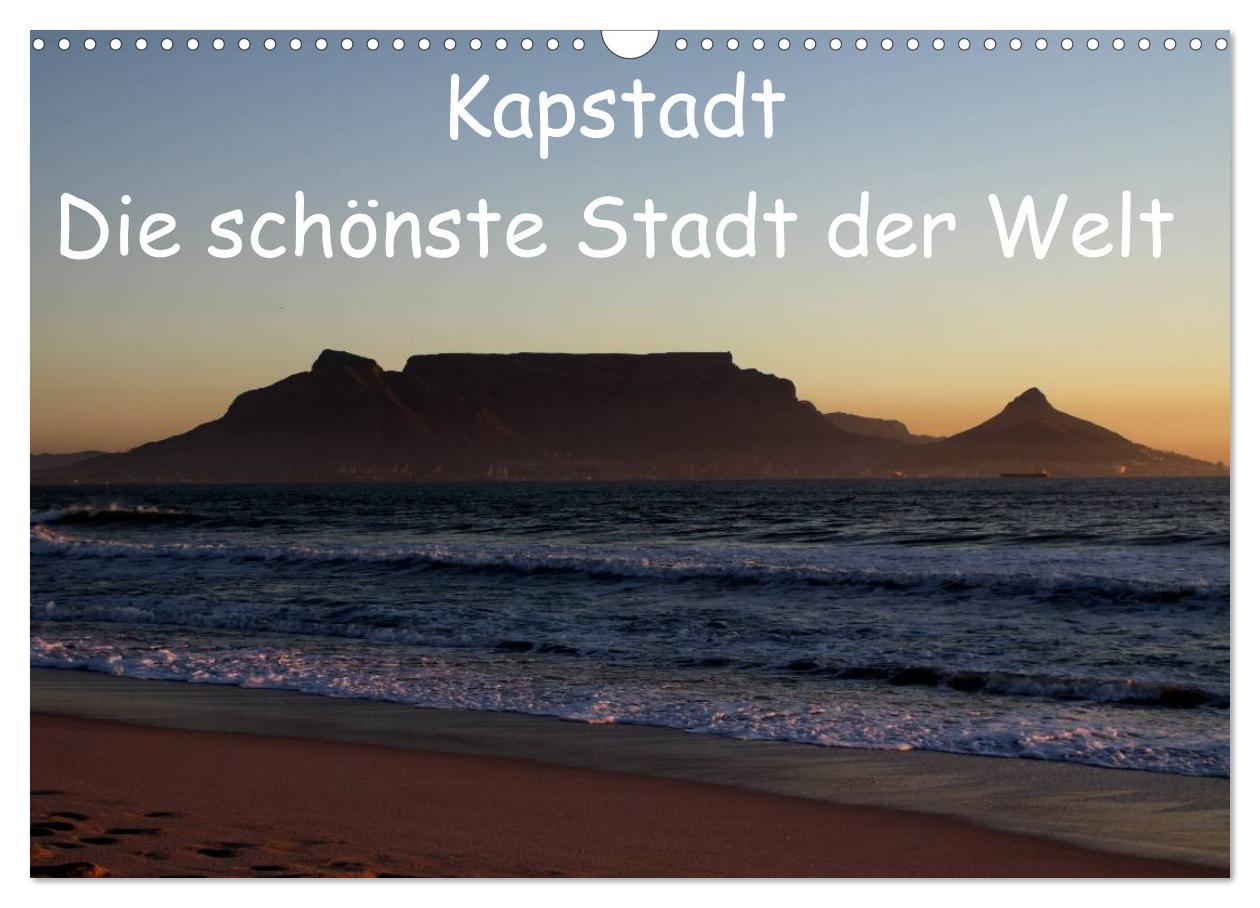 Vorderes Coverbild Kapstadt - Die schönste Stadt der Welt (Wandkalender 2026 DIN A3 quer), CALVENDO Monatskalender