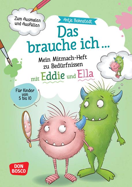Vorderes Coverbild Das brauche ich ... Mein Mitmach-Heft zu Bedürfnissen mit Eddie und Ella