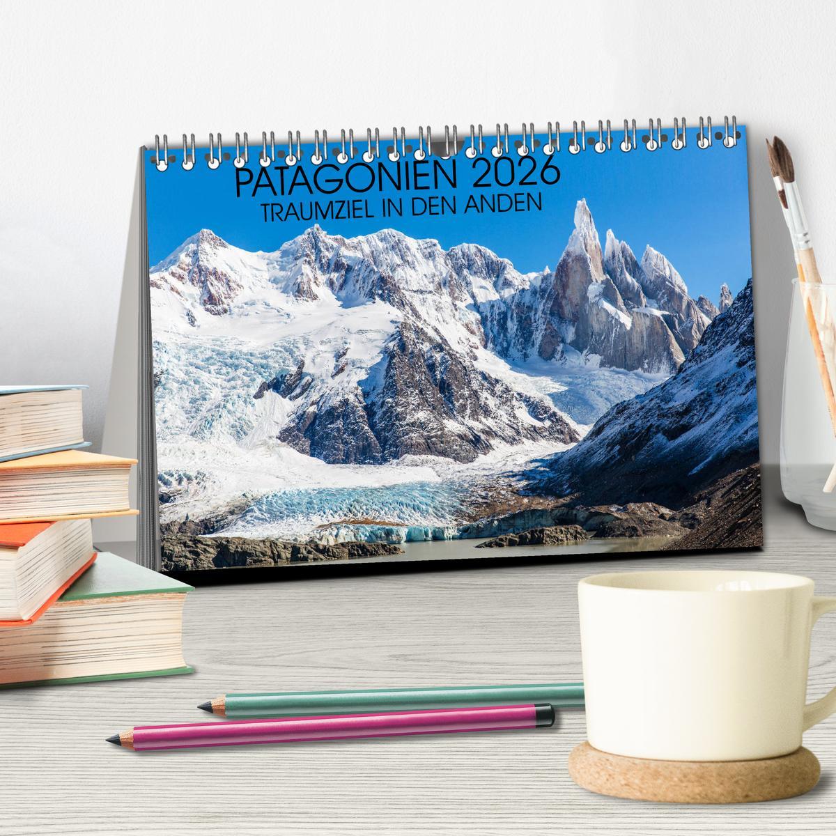 Beispielinhalt (Bild) Patagonien 2026 - Traumziel in den Anden (Tischkalender 2026 DIN A5 quer), CALVENDO Monatskalender