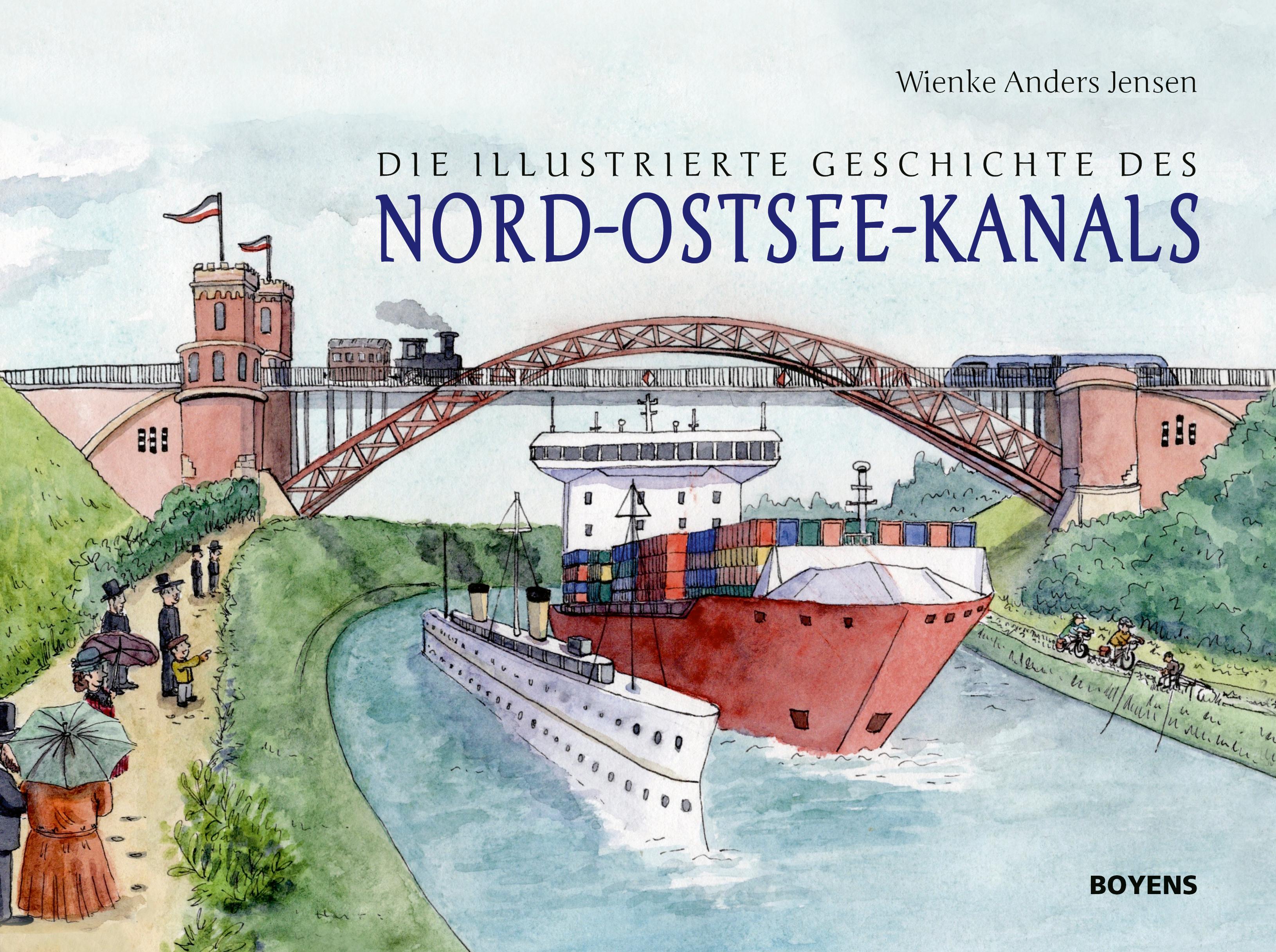 Vorderes Coverbild Die illustrierte Geschichte des Nord-Ostsee-Kanals