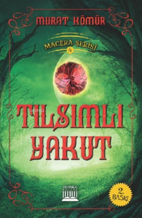 Vorderes Coverbild Macera Serisi 4 - Tilsimli Yakut