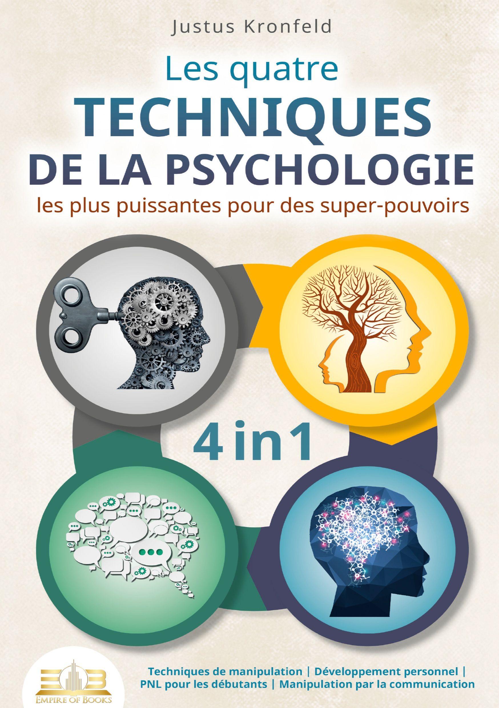Vorderes Coverbild Les quatre techniques de la psychologie les plus puissantes pour des super-pouvoirs