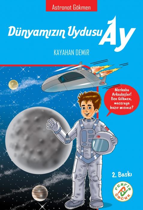 Vorderes Coverbild Astronot Gökmen - Dünyamizin Uydusu Ay