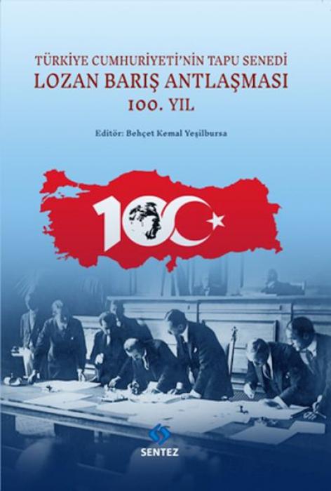 Vorderes Coverbild Lozan Baris Antlasmasi 100.Yil - Türkiye Cumhuriyetinin Tapu Senedi
