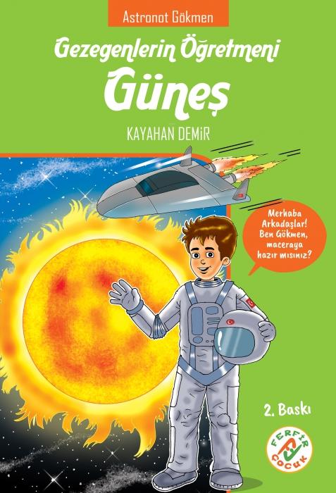 Vorderes Coverbild Astronot Gökmen - Gezegenlerin Ögretmenleri Günes