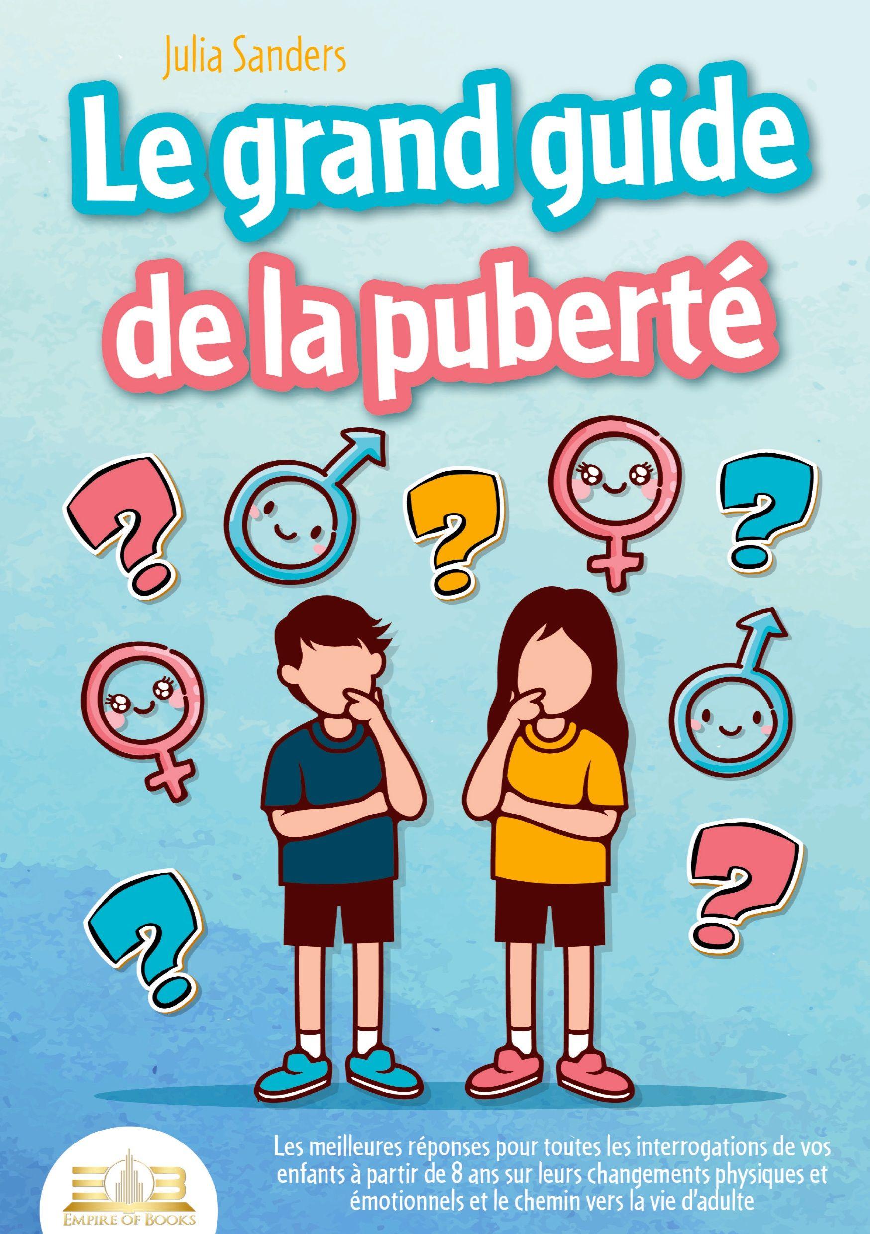 Vorderes Coverbild LE GRAND GUIDE DE LA PUBERTÉ